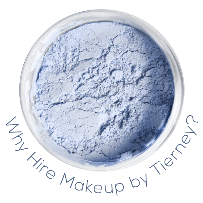 Why Hire Makeup by Tierney?